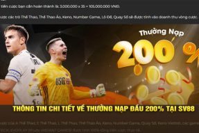 Thưởng Nạp Đầu 200% Khi Đăng Ký Thành Viên SV88 Ngay Hôm Nay