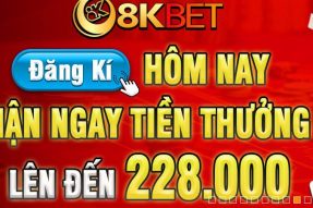 Khuyến mãi nạp đầu 8KBET – Chương trình ưu đãi không thể bỏ qua