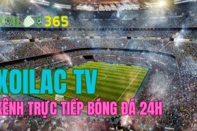 Xoilac TV – Những thông tin xoay quanh có thể bạn chưa biết