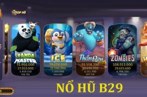 Nổ hũ B29 – Game đổi thưởng uy tín chất lượng quốc tế