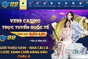 Giới thiệu VZ99 – Nhà cái cá cược uy tín, đẳng cấp hàng đầu hiện nay