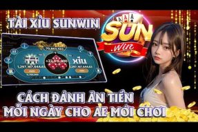 Sunwin – Điểm Đến Lý Tưởng Trải Nghiệm Game Tài Xỉu Đặc Sắc