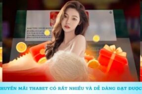 Khuyến mãi Thabet – Cập nhật danh sách ưu đãi hot nhất 2024