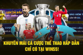 Khuyến Mãi Cá Cược Thể Thao Hấp Dẫn Chỉ Có Tại win55!