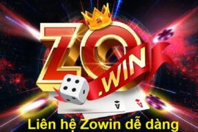 Liên Hệ Zowin | Hướng Dẫn Nhận Hỗ Trợ Từ Zowin